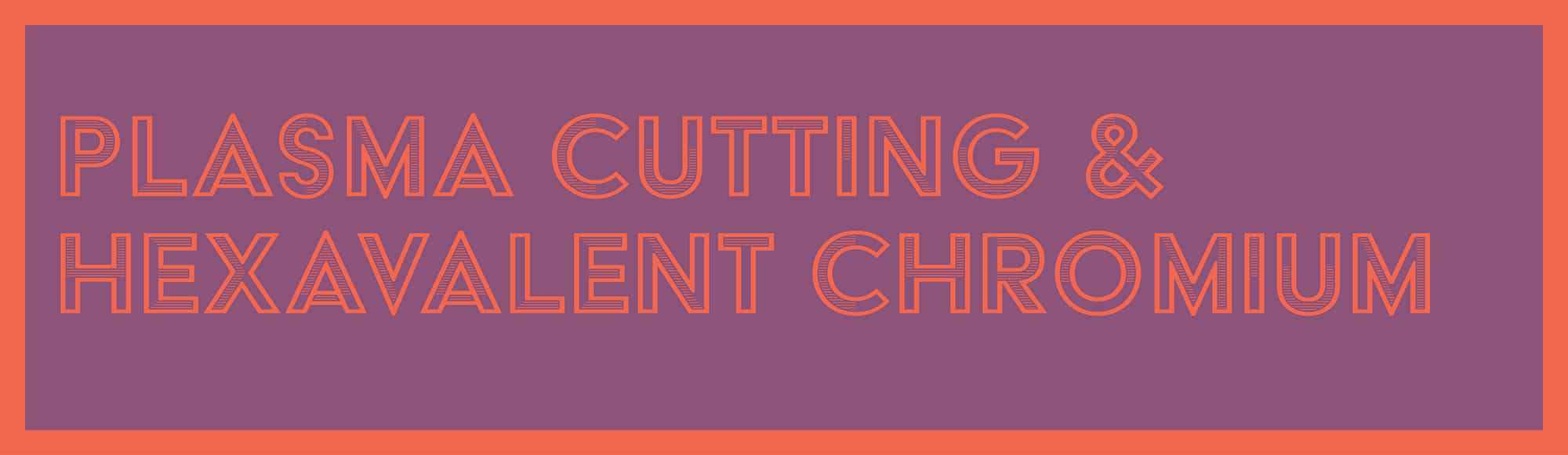 等离子体切割和六价铬infographic